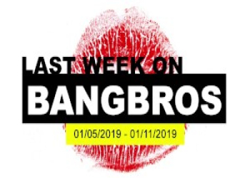 Last Week On BANGBROS.COM Jan 5th, 2019 thru Jan 11th, 2019